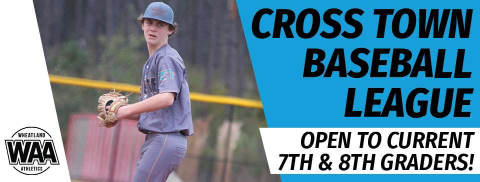 7th/8th Grade Crosstown Baseball League IS the place to Play!