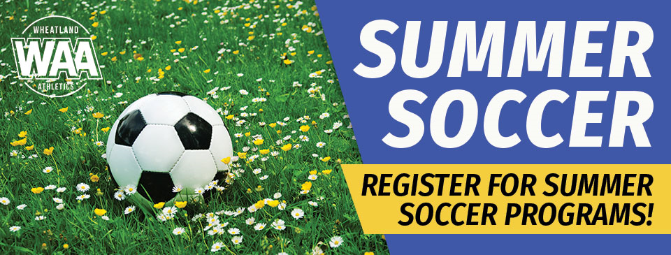 Register Now for Summer Soccer Programs and Camps!