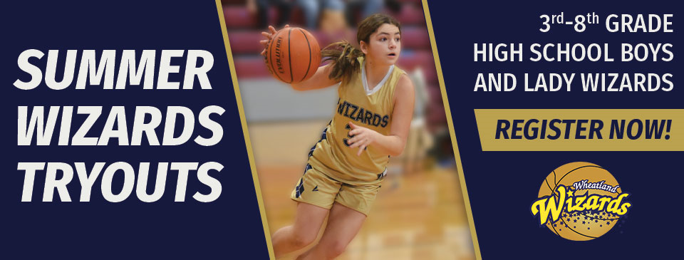 2023 Summer Wizards Tryouts - Register Now!