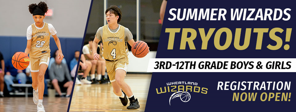 2026 Summer Wizards Tryouts - NOW OPEN!